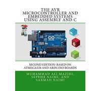 Sepehr Naimi Muhammad A The AVR Microcontroller and Embedded System (Tascabile)