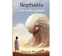 Sepharia, Land of Sun and Sand