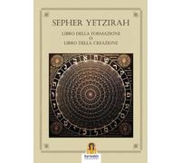 Sepher Yetzirah. Libro della formazione o Libro della creazione