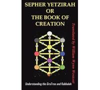 Sepher Yetzirah or the Book of Creation (Copertina rigida)
