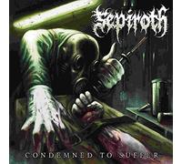 Sepiroth - Condemned To Suffer