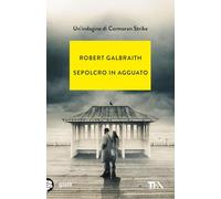 Sepolcro in agguato. Un'indagine di Cormoran Strike
