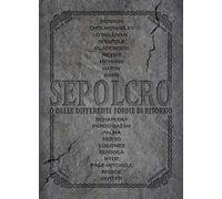 Sepolcro o delle differenti forme di ritorno
