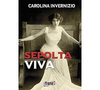 Sepolta viva [Paperback] [Jan 31, 2020] Invernizio, Carolina