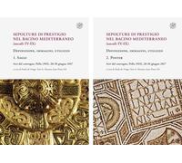 Sepolture di prestigio nel bacino mediterraneo (secoli IV-IX). Definizione, imma