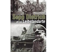 Sepp Dietrich: Et Sa Leibstandarte