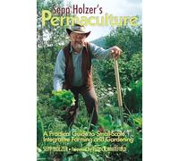 Sepp Holzer Sepp Holzer's Permaculture (Tascabile)