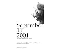 September 11, 2001: A Long Poem by Hu Qiuling