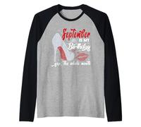 September Is My Birthday The Whole Month Cute Birthday Citazione Maglia con Maniche Raglan