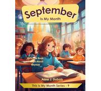 September Is My Month: A Picture Book Of Read-Aloud Rhymes