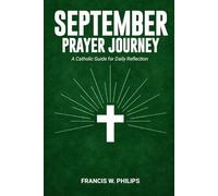 September Prayer Journey: A Catholic Guide for Daily Reflection
