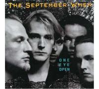 SEPTEMBER WHEN - ONE EYE OPEN
