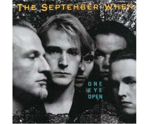 SEPTEMBER WHEN - ONE EYE OPEN