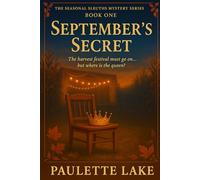 September's Secret: The harvest festival must go on...but where is the queen