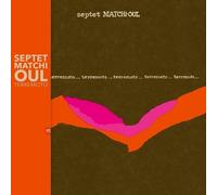 Septet Matchi-Oul Terremoto (CD)