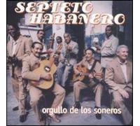 Septeto Habanero Orgullo de los Soneros (CD)