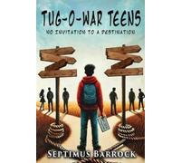 Septimus Barrock Tug-O-War Teens (Tascabile)