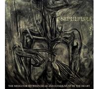 Sepultura The Mediator Between the Head and Hands Must Be the Heart (Vinyl LP)