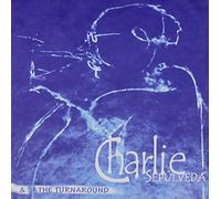 Sepulveda, Charlie - Charlie Sepulveda & The Turnaround
