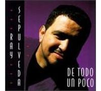 Sepulveda, Ray - De Todo Un Poco
