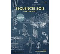 Séquences Bois n°149 : Chaud devant ! - Eté 2025: Bioclimatisme + Dossier spécial (Re)construire Mayotte