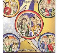 Sequentia - H.Von Bingen/Saints