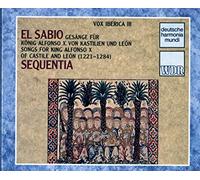 Sequentia - Vox Iberica III : El Sabio