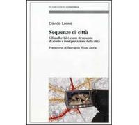 Sequenze di città. Gli audiovisivi come strumento di studio e interpretazione della città