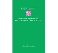 LIBRO SEQUENZE NUMERICHE PER IL SUCCESSO NEL BUSINESS - GRIGORI GRABOVOI