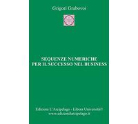 Sequenze numeriche per il successo nel business: Per la Vita Eterna