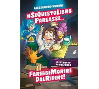 #sequestolibroparlasse... farebbe morire dal ridere!