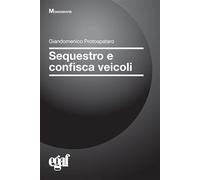 Sequestro e confisca veicoli