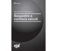 Sequestro e confisca veicoli