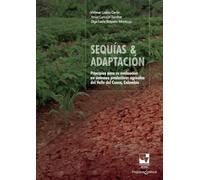 Sequías & adaptación: Principios para su evaluación en sistemas productivos agrícolas del Valle del Cauca, Colombia