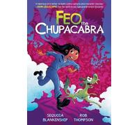 Sequoia Blankenship Feo the Chupacabra (Copertina rigida)