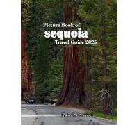 Sequoia National Park: A Beautiful Visual Journey for Travel and Photography Lovers