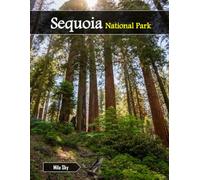 Sequoia National Park: A Luxury Coffee Table Book of Iconic Landmarks
