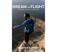Sequoia Schmidt Dream of Flight (Tascabile)
