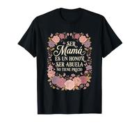 Ser Abuela No Tiene Precio Spagnolo Nonna Floreale Mamá Madre Maglietta