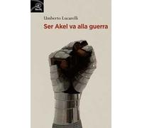 Ser Akel va alla guerra