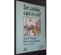 Ser catalán. Que es eso?