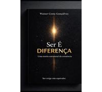 Ser é diferença: Uma Teoria Estrutural da Existência
