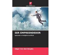 SER EMPREENDEDOR: Aplicando a inteligência artificial