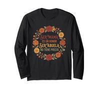 Ser Mamá è Un Onore Ser Abuela Non detiene Il Prezzo Flores Rosas Maglia a Manica