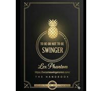 SER O NO SER SWINGER: EL PRONTUARIO