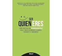Ser quien eres : construir una personalidad feliz