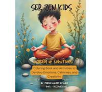 Ser Zen Kids - Book 2: Garden of Emotions
