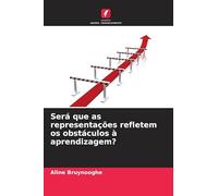 Será que as representações refletem os obstáculos à aprendizagem?