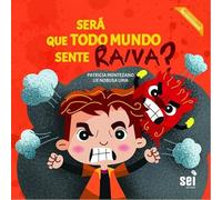 sera que todo mundo sente raiva