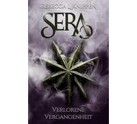 Sera: Verlorene Vergangenheit